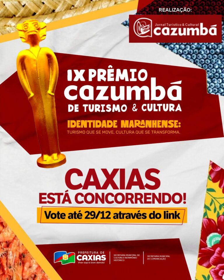 Caxias no IX Prêmio Cazumbá: Vote e Apoie a Cultura Maranhense!