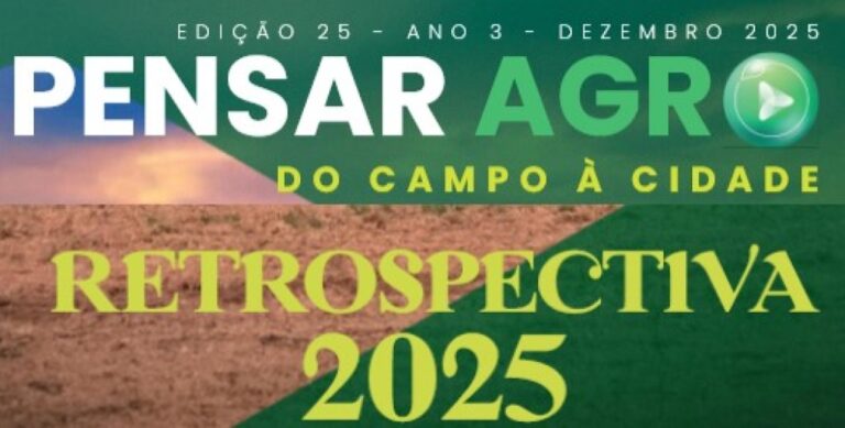 Revista Pensar Agro: Reflexão sobre um Ano Desafiador no Agronegócio Brasileiro
