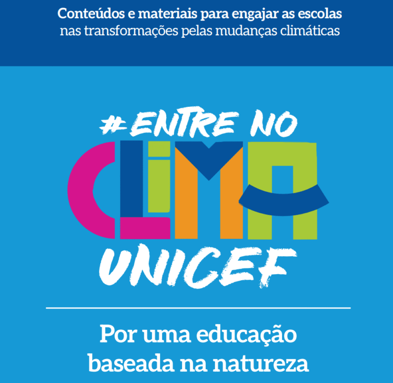 Educação Baseada na Natureza: Iniciativa do UNICEF Para Enfrentar a Crise Climática