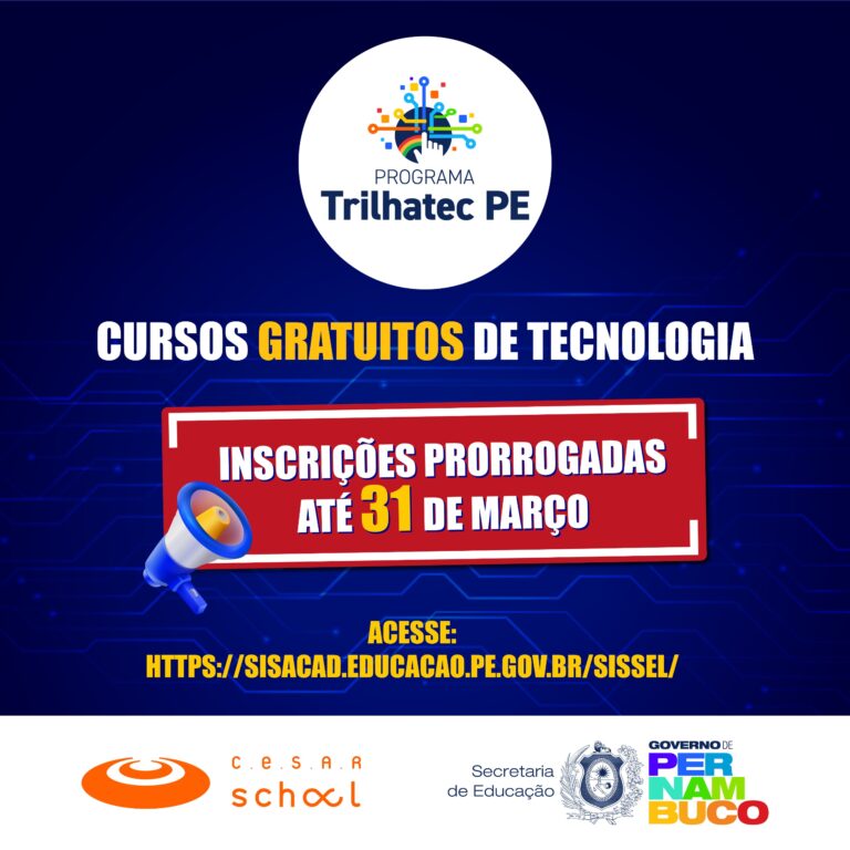 Inscrições Prorrogadas para Cursos Gratuitos de Tecnologia em Pernambuco até 31 de Março