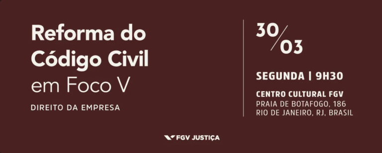 Ministros do STJ e Desembargadores do Rio Debatem Reforma do Código Civil na FGV