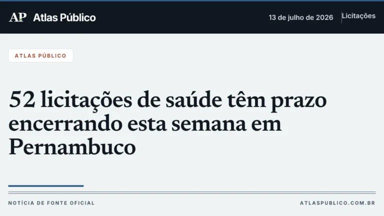 52 Licitações de Saúde em Pernambuco com Prazos Entre 13 e 19 de Julho e Valor de R$ 44,3 Mi